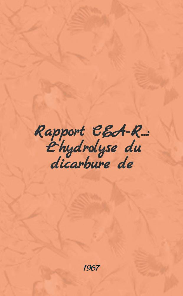 Rapport CEA-R.. : L`hydrolyse du dicarbure de