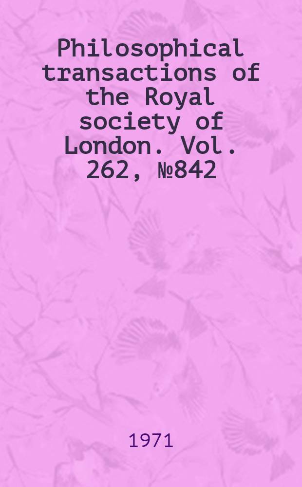 Philosophical transactions of the Royal society of London. Vol. 262, № 842 : A discussion on active transport of salts and water in living tissues = Обсуждение водно-солевого обмена живых тканей