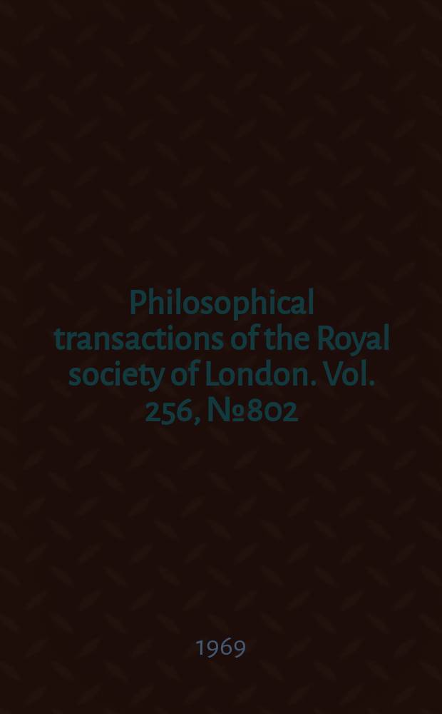 Philosophical transactions of the Royal society of London. Vol. 256, № 802 : The architecture of the accessory reproductive glands of the desert locust = Архитектура придаточных половых желез пустынной саранчи