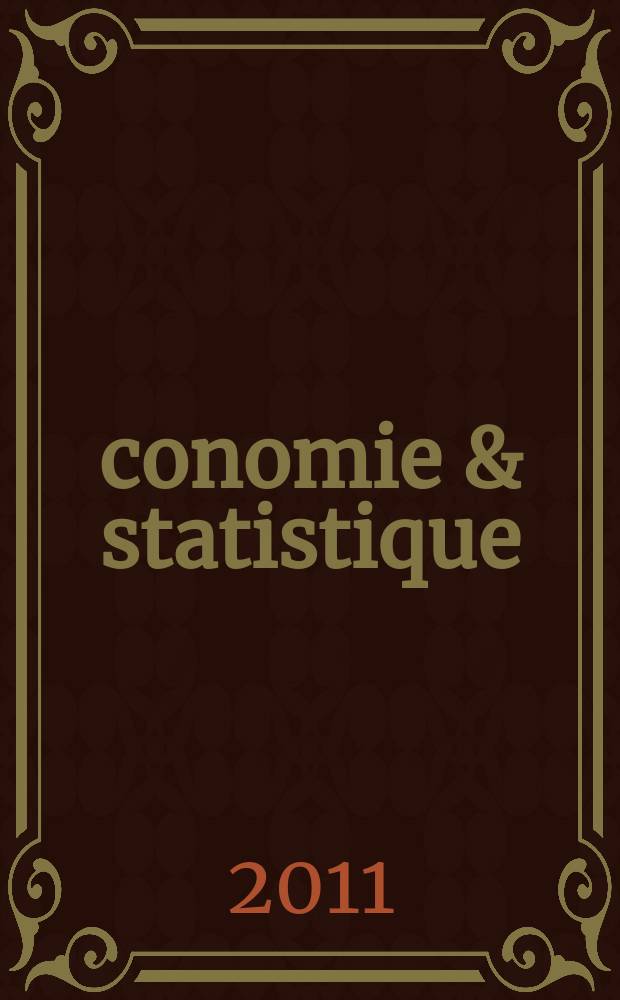 Économie & statistique : Revue mensuelle. 2011, № 448/449