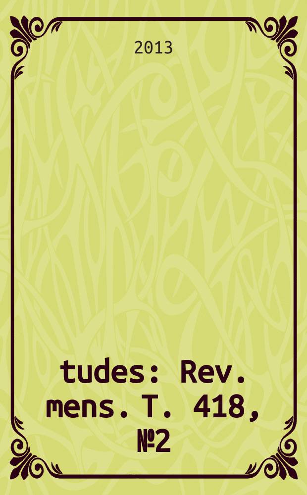 Études : Rev. mens. T. 418, № 2 (4182)