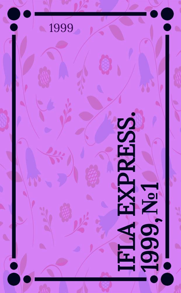 IFLA express. 1999, № 1