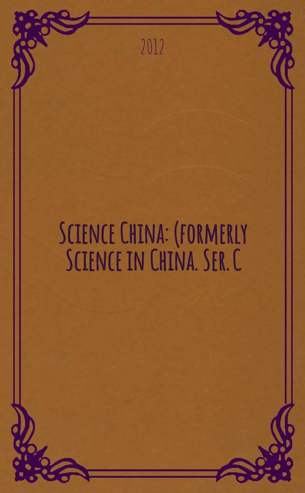 Science China : (formerly Science in China. Ser. C: Life sciences). Vol. 55, № 12