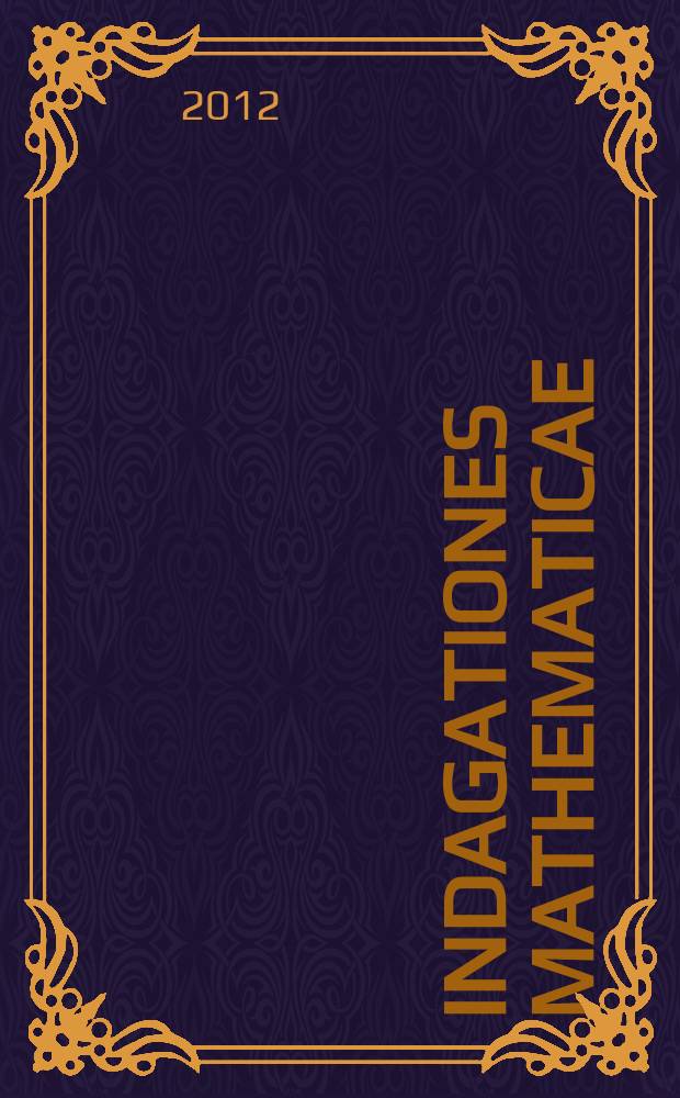 Indagationes mathematicae : Proc. of the Knkl. Nederl. akad. van wet. Previously also publ. as Proc. of the Knkl. Nederl. akad. van wet. N.S., vol. 23, № 4 : In memory of Israel Gohberg