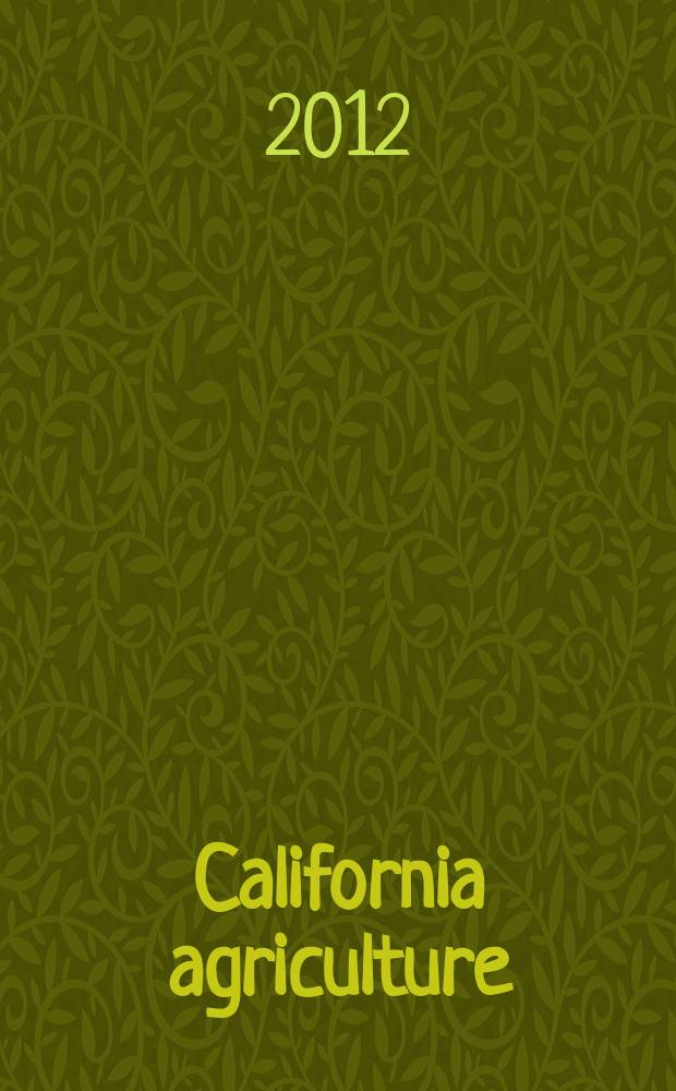 California agriculture : Reports of progress in research by the California agricultural experiment station. Vol. 66, № 3