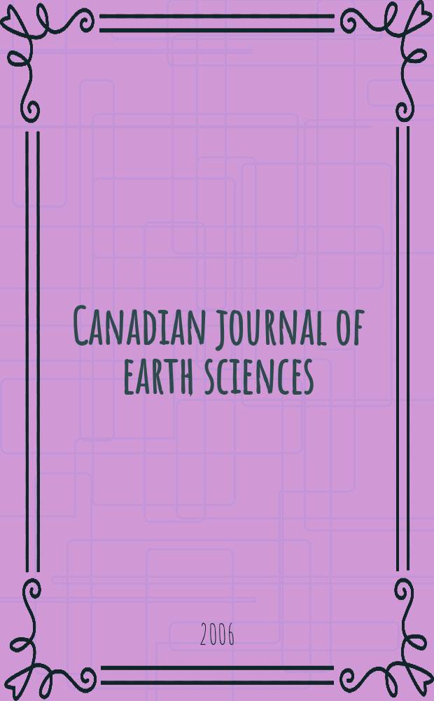 Canadian journal of earth sciences : Issued. by The National research council of Canada. Vol.43, № 9