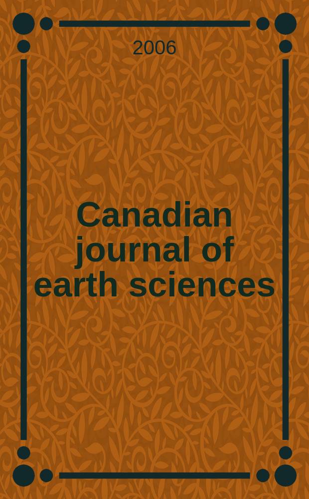 Canadian journal of earth sciences : Issued. by The National research council of Canada. Vol.43, № 11