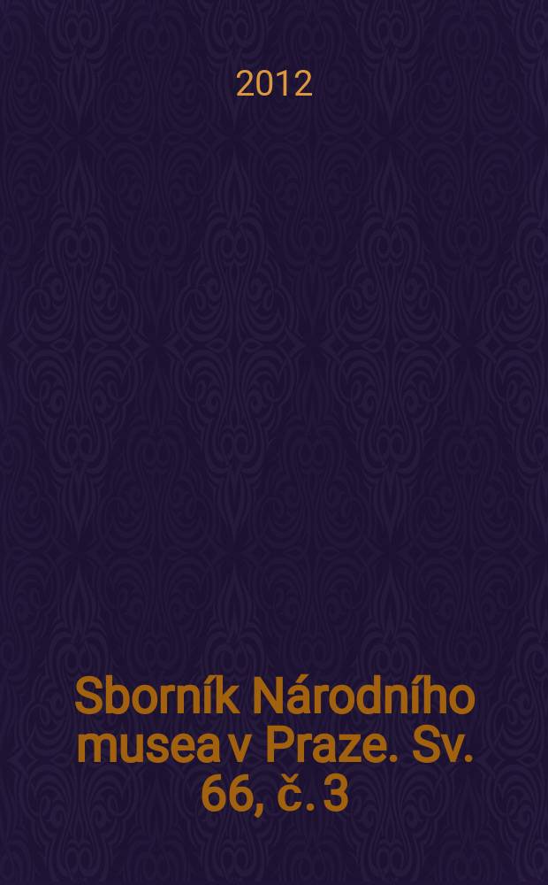 Sborník Národního musea v Praze. Sv. 66, č. 3/4 : Archeologie a antropologie = Археология и антропология
