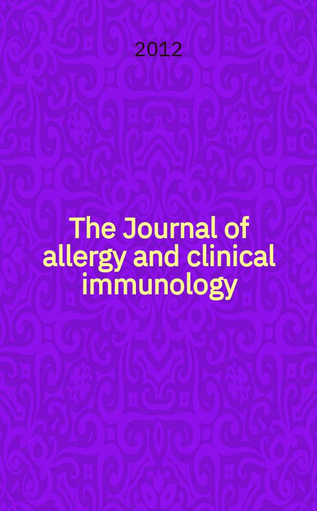 The Journal of allergy and clinical immunology : Including "Allergy abstracts" Offic. organ of Amer. acad. of allergy. Vol. 130, № 5