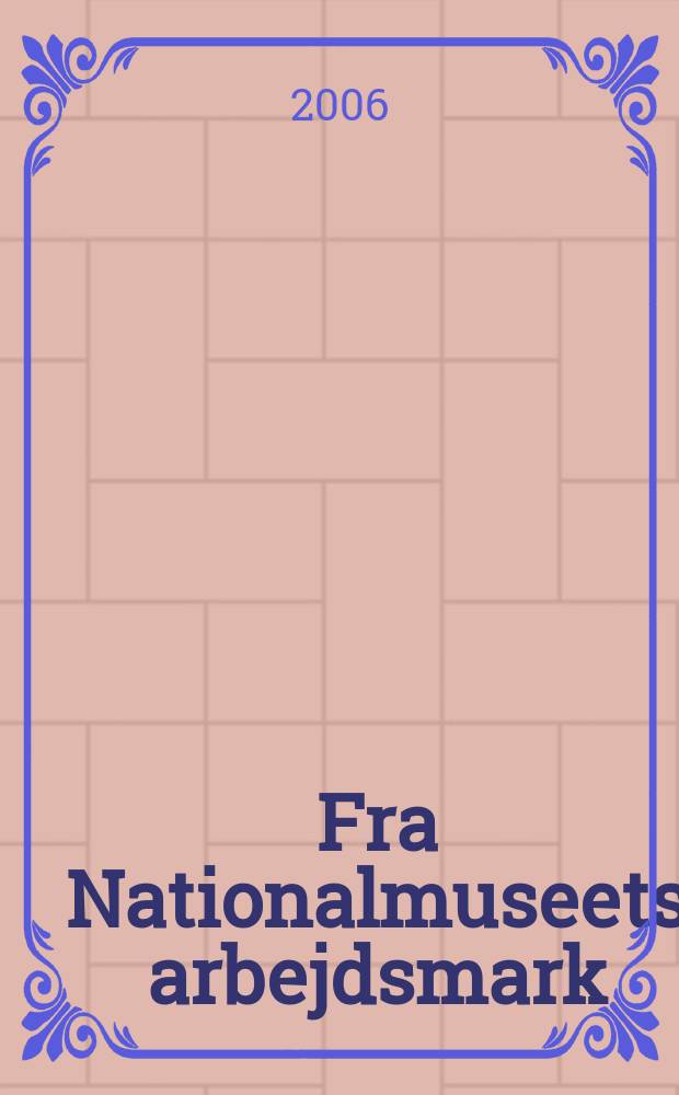 Fra Nationalmuseets arbejdsmark