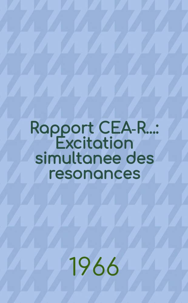 Rapport CEA-R.. : Excitation simultanee des resonances
