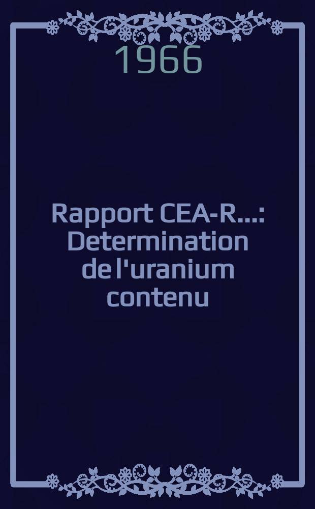 Rapport CEA-R.. : Determination de l'uranium contenu