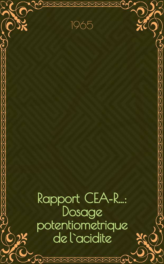 Rapport CEA-R.. : Dosage potentiometrique de l`acidite