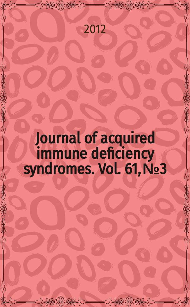 Journal of acquired immune deficiency syndromes. Vol. 61, № 3