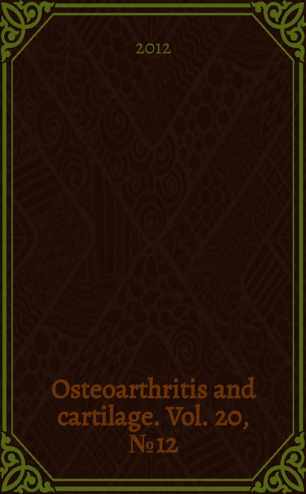 Osteoarthritis and cartilage. Vol. 20, № 12