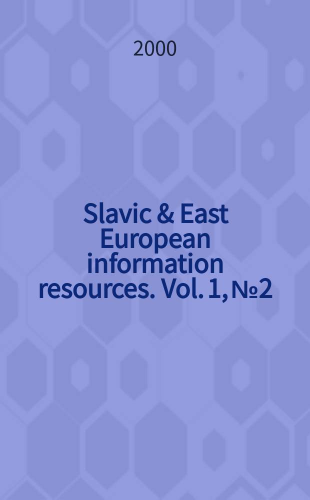 Slavic & East European information resources. Vol. 1, №2/3 : Publishing in Yugoslavia's successor states