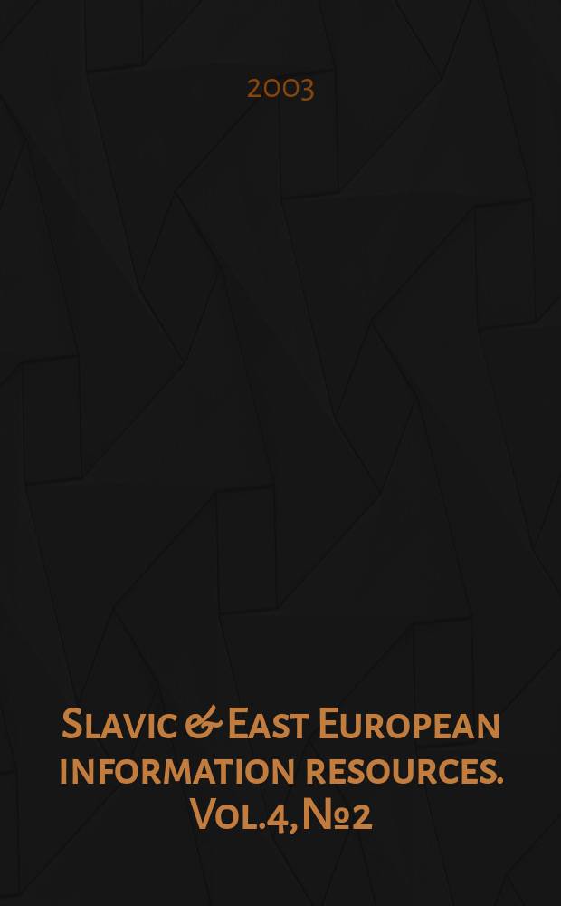 Slavic & East European information resources. Vol.4, №2/3 : Judaica in the Slavic realm, Slavica in the Judaic realm