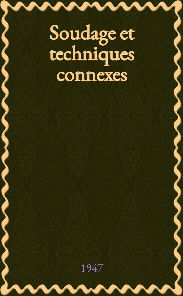 Soudage et techniques connexes