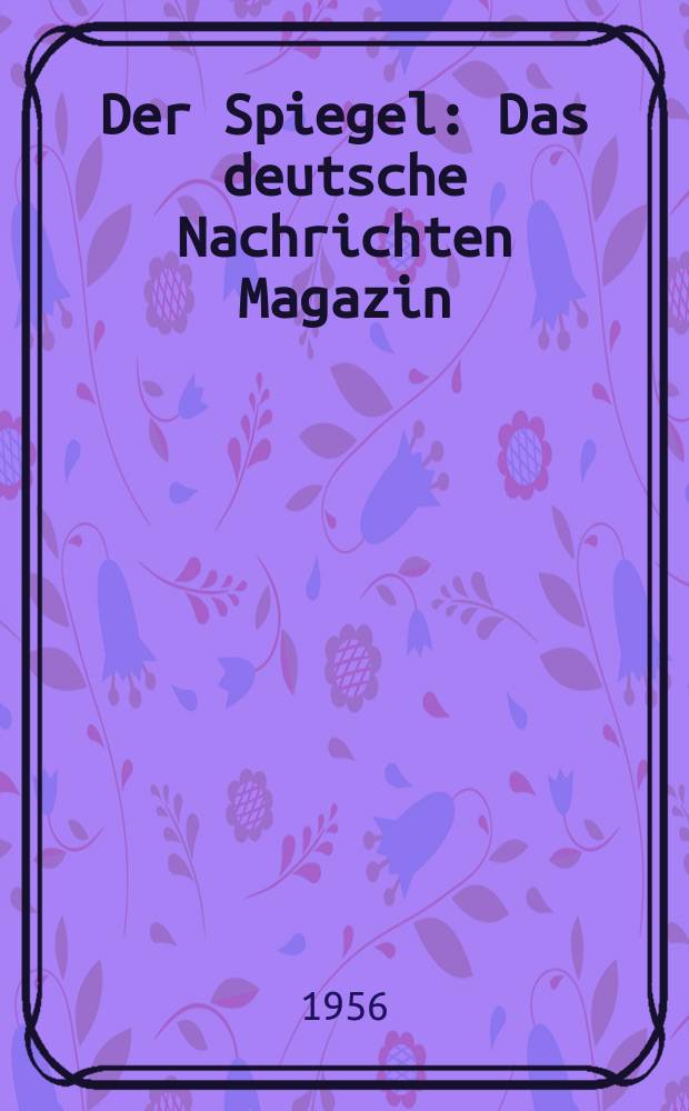 Der Spiegel : Das deutsche Nachrichten Magazin