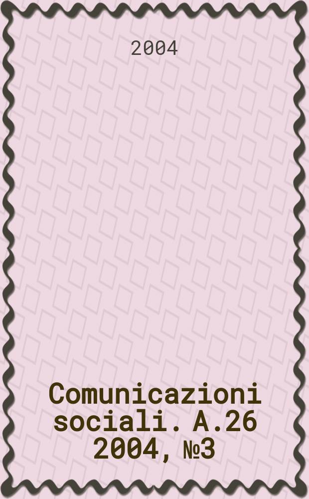 Comunicazioni sociali. A.26 2004, №3 : Sacrifici al femminile
