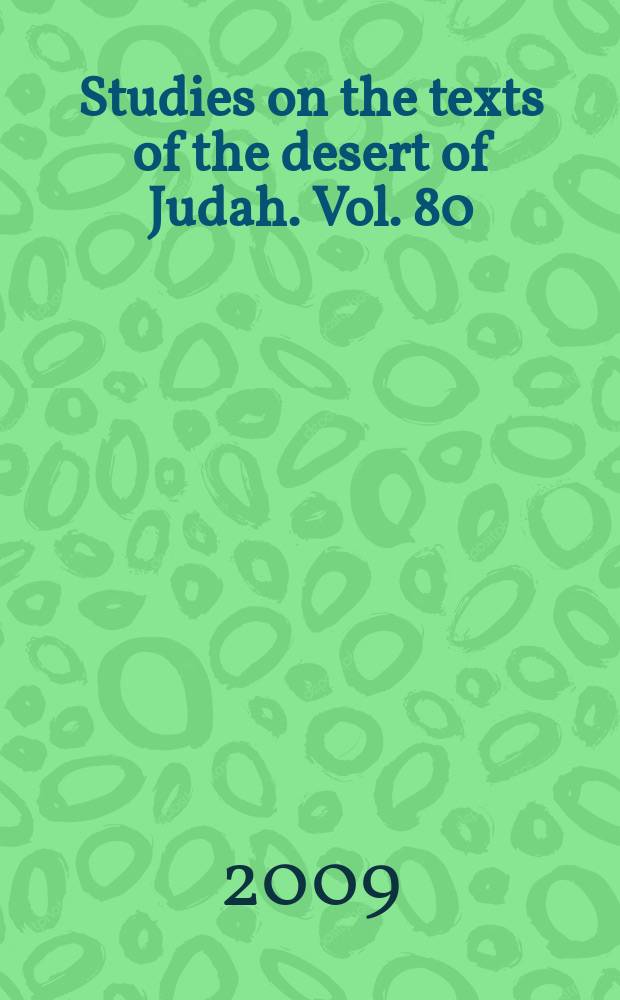 Studies on the texts of the desert of Judah. Vol. 80 : Northern lights on the Dead Sea scrolls = Северное сияние на свитках Мертвого моря