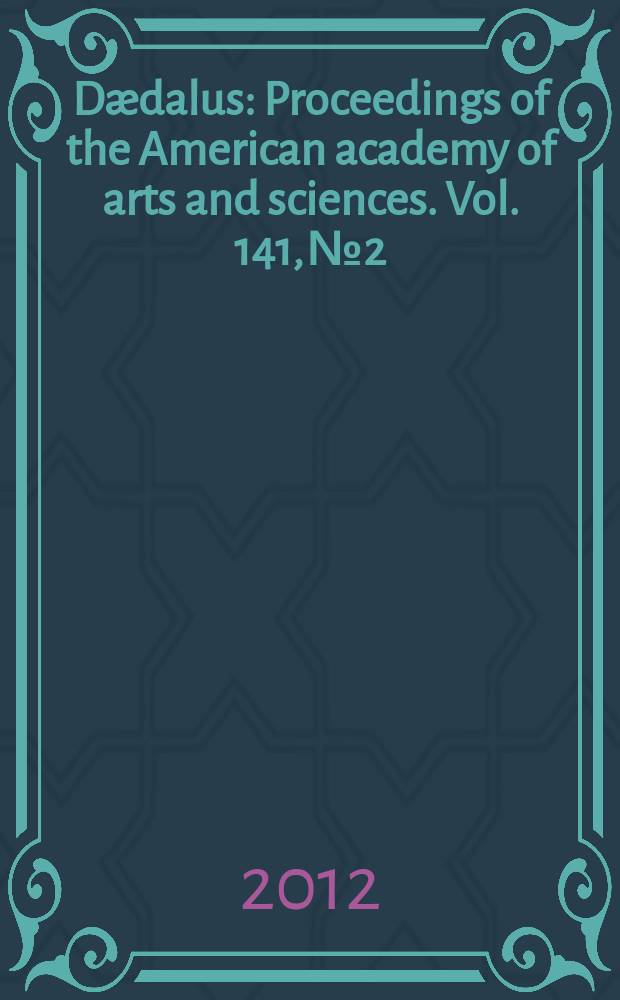 Dædalus : Proceedings of the American academy of arts and sciences. Vol. 141, № 2