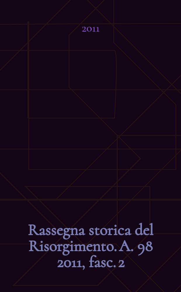 Rassegna storica del Risorgimento. A. 98 2011, fasc. 2 : In recordo di Giuseppe Talamo