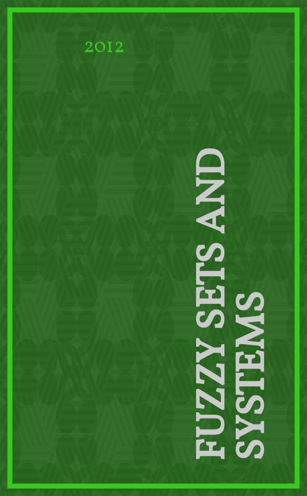 Fuzzy sets and systems : International journal of soft computing and intelligence Offic. publ. of the International fuzzy system association. Vol. 200