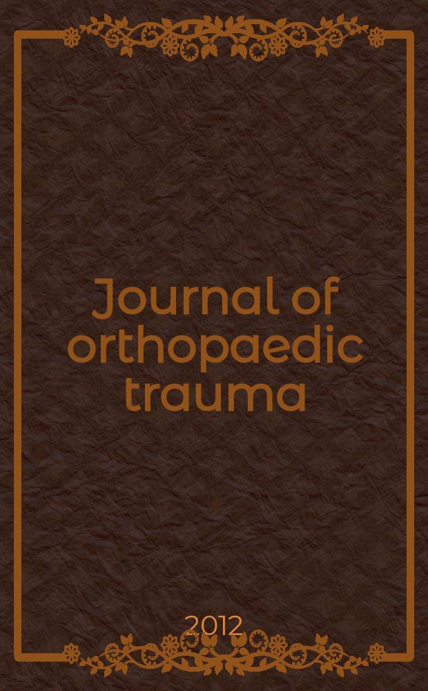 Journal of orthopaedic trauma : Official journal of the Orthopaedic trauma association and the International society for fracture repair. 2012 к vol. 26, № 9, suppl. : Young practitioners forum - the tools for a sustainable trauma career = Форум молодых практиционеров: методы для устойчивой карьеры в травматологии.