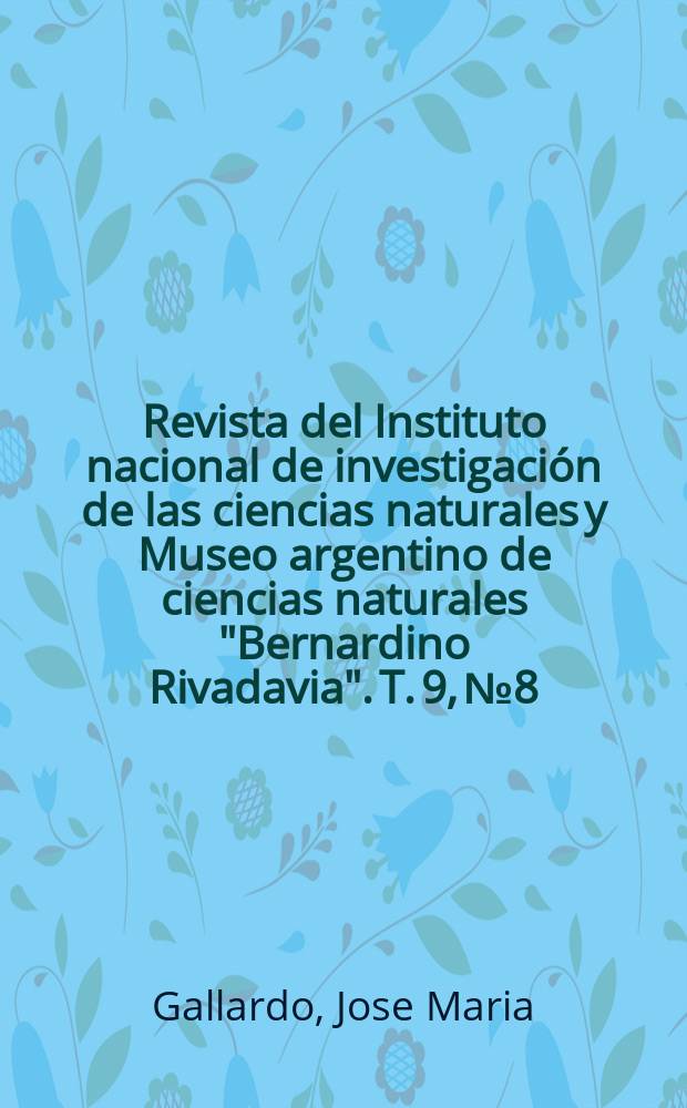 Revista del Instituto nacional de investigación de las ciencias naturales y Museo argentino de ciencias naturales "Bernardino Rivadavia". T. 9, № 8 : Las especies argentinas del género "Mabuya" Fitzinger (Scincidae, Sauria) = Виды аргентинских сцинковых