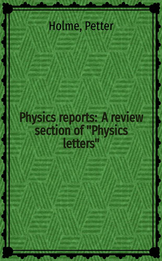 Physics reports : A review section of "Physics letters" (Sect. C). Vol. 519, № 3 : Temporal networks