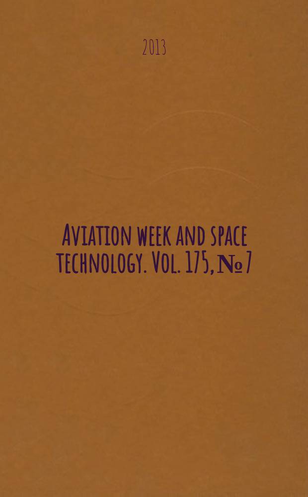 Aviation week and space technology. Vol. 175, № 7