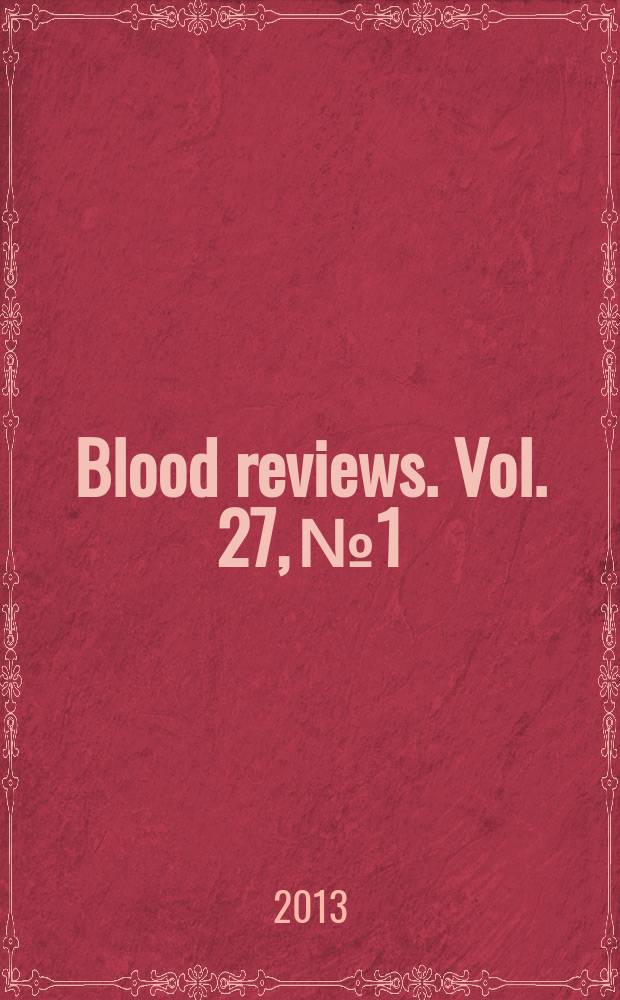 Blood reviews. Vol. 27, № 1