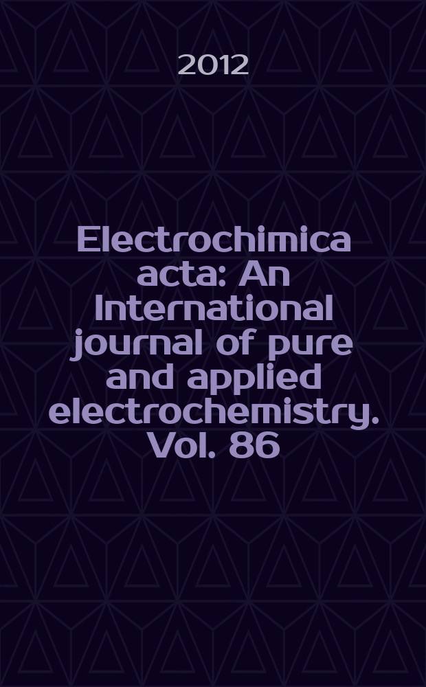 Electrochimica acta : An International journal of pure and applied electrochemistry. Vol. 86