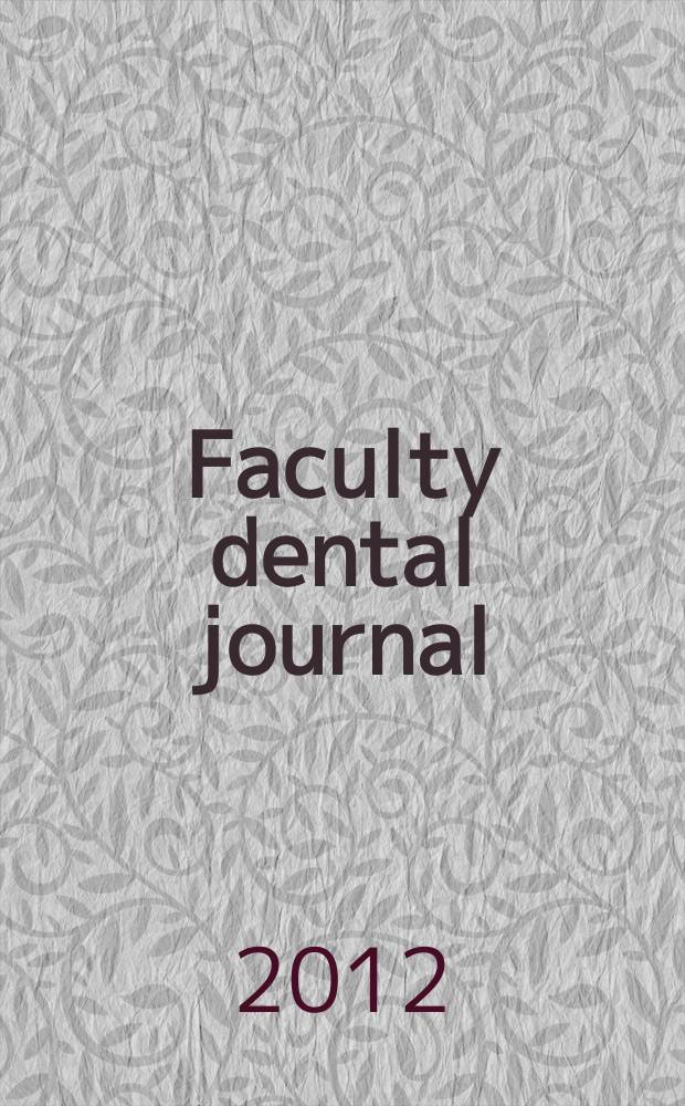 Faculty dental journal : FDJ. Vol. 3 : Указатель