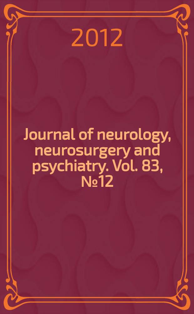 Journal of neurology, neurosurgery and psychiatry. Vol. 83, № 12