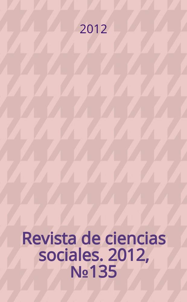 Revista de ciencias sociales. 2012, № 135/136