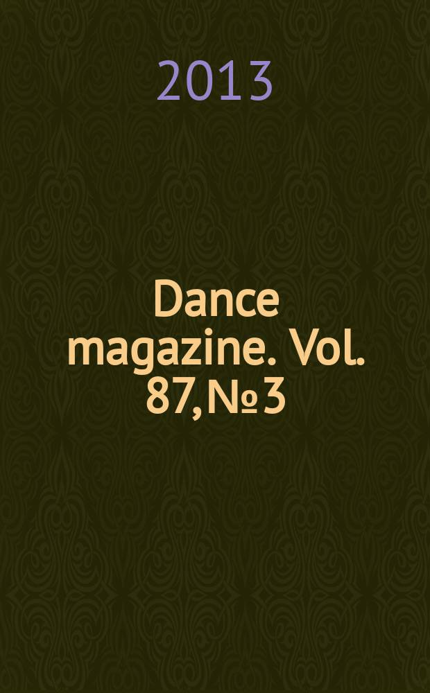 Dance magazine. Vol. 87, № 3