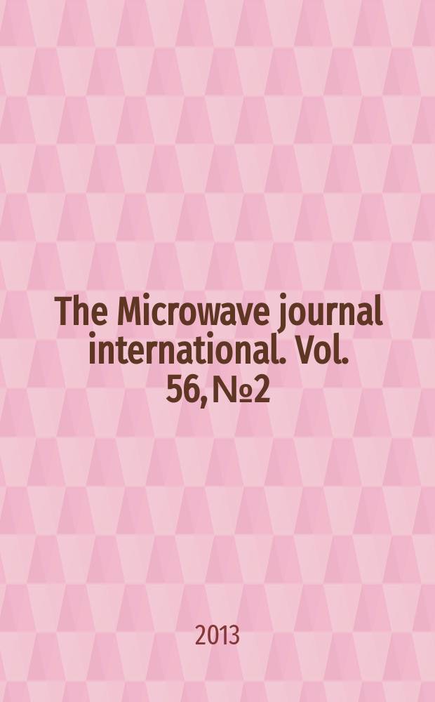 The Microwave journal international. Vol. 56, № 2