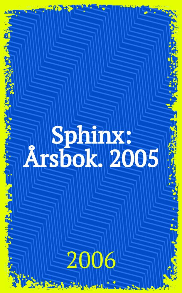 Sphinx : Årsbok. 2005/2006