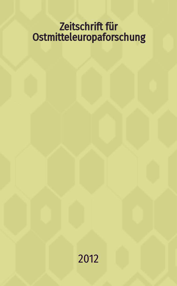Zeitschrift für Ostmitteleuropaforschung : N. F. der "Zeitschrift für Ostforschung". Jg. 61 2012, H. 4