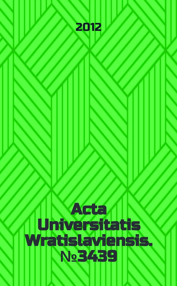 Acta Universitatis Wratislaviensis. № 3439