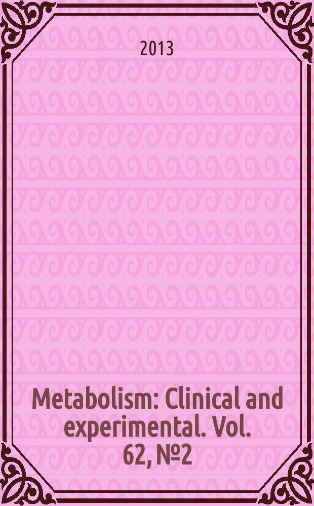 Metabolism : Clinical and experimental. Vol. 62, № 2