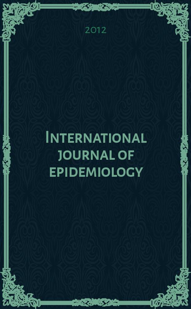 International journal of epidemiology : Offic. journal of the Intern. epidemiol. assoc. Vol. 41, № 6