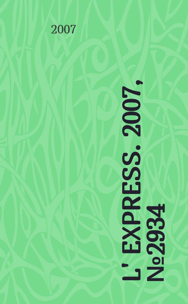 L' Express. 2007, № 2934