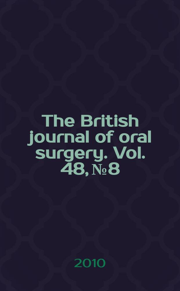 The British journal of oral surgery. Vol. 48, № 8