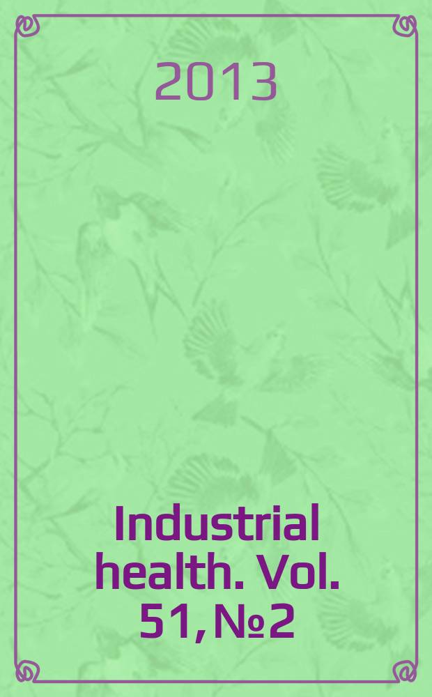 Industrial health. Vol. 51, № 2
