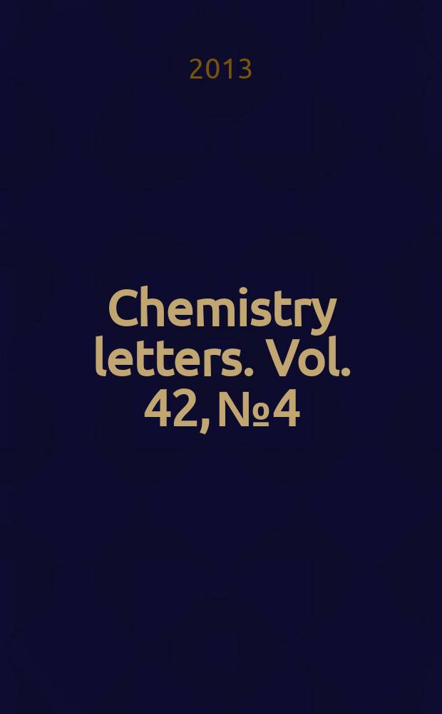 Chemistry letters. Vol. 42, № 4