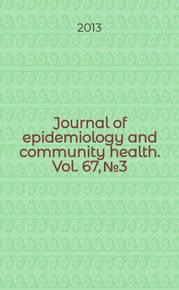 Journal of epidemiology and community health. Vol. 67, № 3