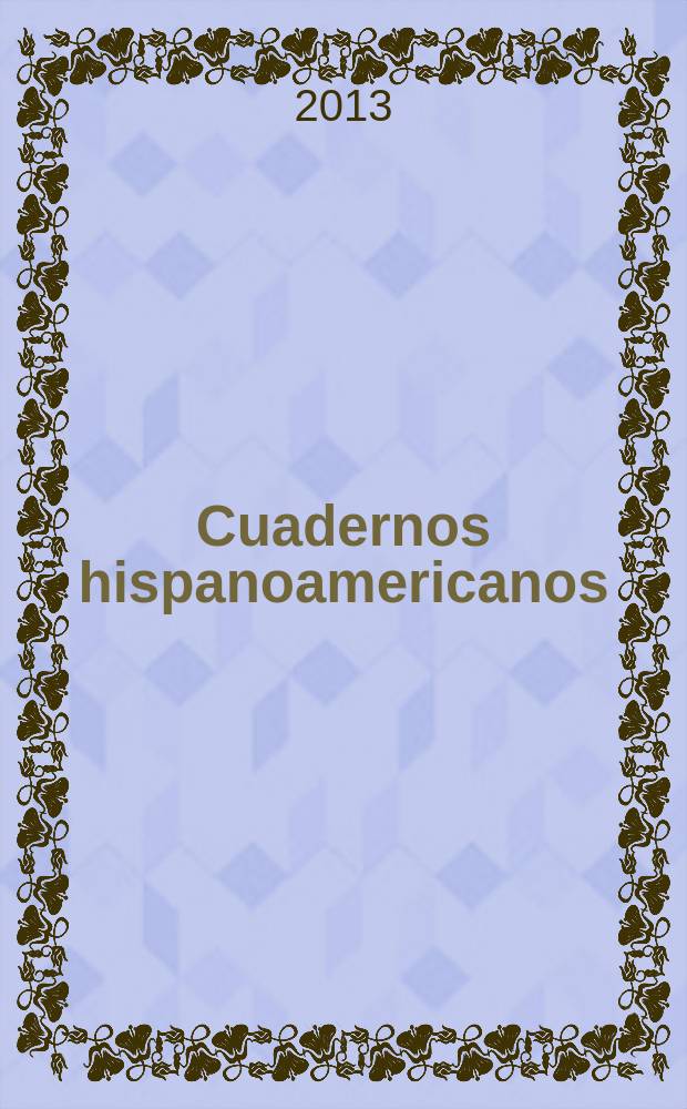 Cuadernos hispanoamericanos : Revista mensual de cultura hispánica. 2013, № 753